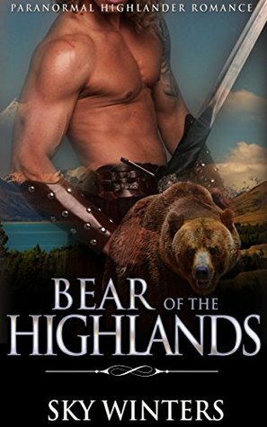 Bear of the Highlands by Sky Winters