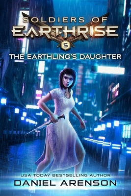 The Earthling's Daughter by Daniel Arenson