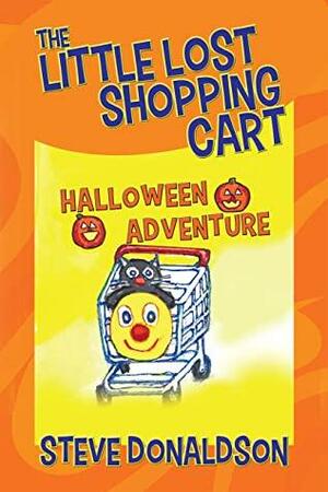 The Little Lost Shopping Cart - Halloween Adventure by Steve Donaldson