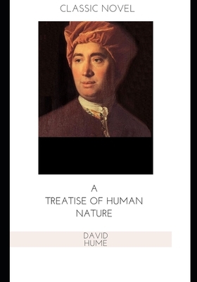 A Treatise of Human Nature by David Hume