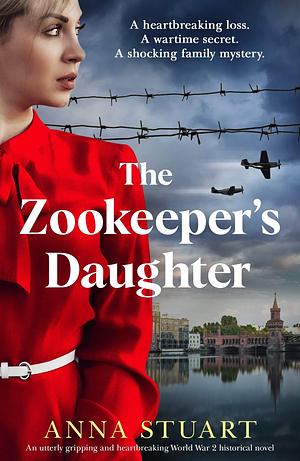 The Zookeeper's Daughter by Anna Stuart, Anna Stuart