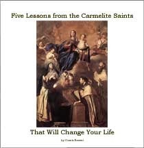 Five Lessons from the Carmelite Saints That Will Change Your Life by Connie Rossini