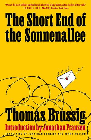 The Short End of the Sonnenallee: A Novel by Thomas Brussig