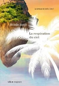 La respiration du ciel by Mélodie Joseph