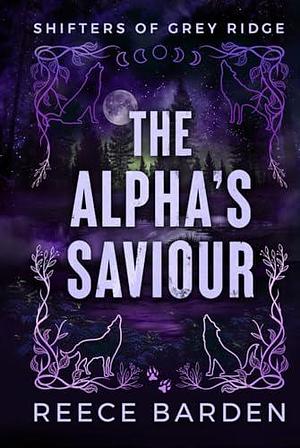 The Alpha's Saviour Alternative Cover by Reece Barden, Reece Barden