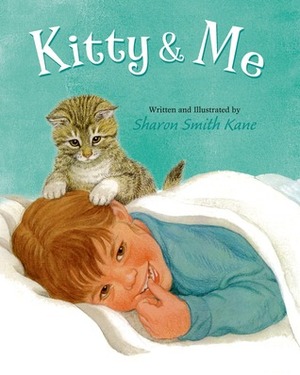 Kitty and Me by Sharon Kane