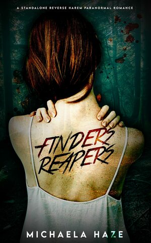 Finders Reapers by Michaela Haze