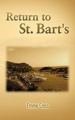 Return to St. Bart's by Emme Cross