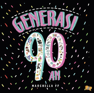 Generasi 90an by Marchella FP