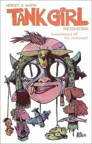 Tank Girl The Collection by Alan C. Martin, Jamie Hewlett