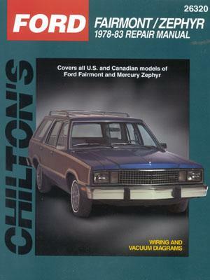 Ford Fairmont and Zephyr, 1978-83 by Chilton Automotive Books, Chilton, The Nichols/Chilton