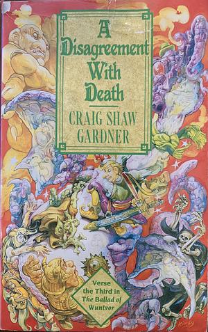 A Disagreement With Death by Craig Shaw Gardner