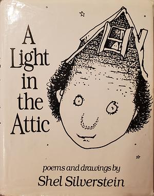 A Light in the Attic by Shel Silverstein