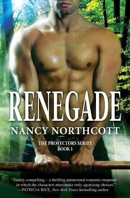 Renegade by Nancy Northcott