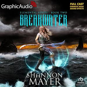 Breakwater  by Shannon Mayer