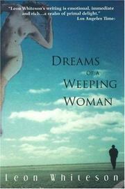 Dreams of a Weeping Woman by Leon Whiteson