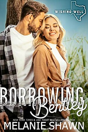 Borrowing Bentley by Melanie Shawn