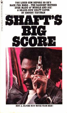 Shaft's Big Score by Ernest Tidyman