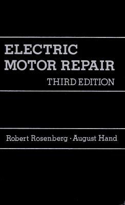 Elecric Motor Repair by Robert Rosenberg, John Rosenberg