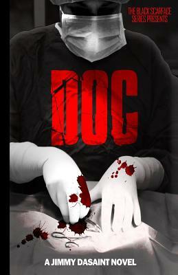Black Scarface Series Presents "DOC": "Doc" by Jimmy DaSaint