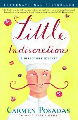 Little Indiscretions: A Delectable Mystery by Carmen Posadas