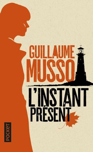 L'Instant Présent by Guillaume Musso