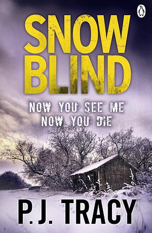 Snow Blind by P.J. Tracy