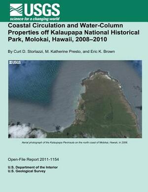 Coastal Circulation and Water-Column Properties off Kalaupapa National Historical Park, Molokai, Hawaii, 2008?2010 by U. S. Department of the Interior