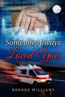 Someone Always Loved You by Brooke Williams