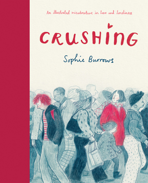 Crushing by Sophie Burrows