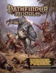 Pathfinder Module: Plunder & Peril by Bryan Sola, Matthew Goodall, Claudia Schmidt, Dave Allsop, Robert Lazzaretti, Alex Greenshields, Steven T. Helt, Ben McFarland, Mariusz Gandzel, Kiki Moch Rizky