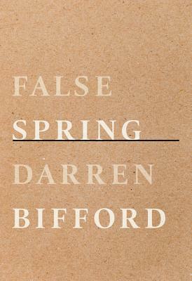 False Spring by Darren Bifford