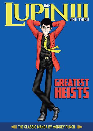 Lupin III (Lupin the 3rd): Greatest Heists - The Classic Manga Collection by Monkey Punch, Monkey Punch