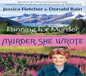 Panning for Murder by Jessica Bain Fletcher