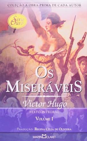 Os Miseráveis (Volume 1 of 2) by Victor Hugo