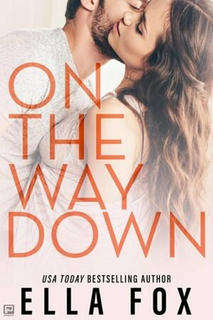 On the Way Down by Ella Fox