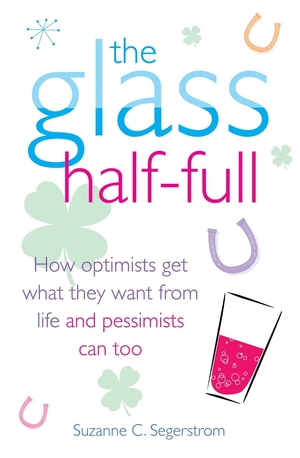 The Glass Half Full by Suzanne Segerstrom