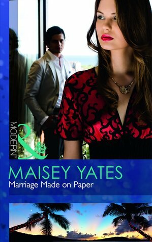 Marriage Made on Paper by Maisey Yates