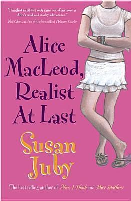 Alice Macleod Realist At Last by Susan Juby