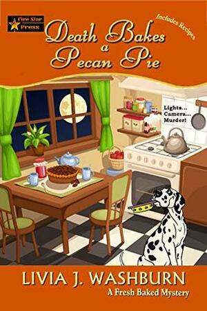 Death Bakes a Pecan Pie by Livia J. Washburn