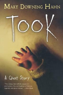 Took: A Ghost Story by Mary Downing Hahn