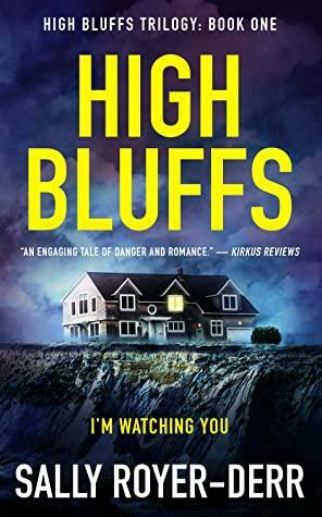 High Bluffs by Sally Royer-Derr, Sally Royer-Derr