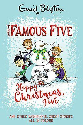 Happy Christmas, Five: and other wonderful short stories all in colour by Enid Blyton