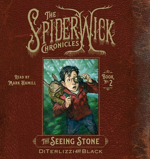 The Seeing Stone by Tony DiTerlizzi, Holly Black