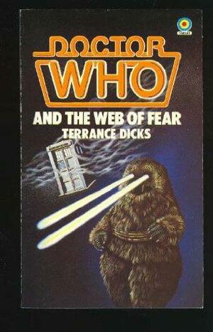 Doctor Who and the Web of Fear by Terrance Dicks