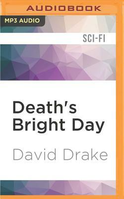 Death's Bright Day by David Drake