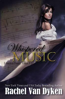 Whispered Music by Rachel Van Dyken