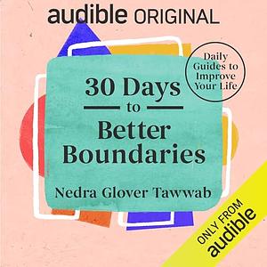 30 days to better boundaries  by Nedra Glover Tawwab