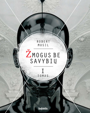 Žmogus be savybių | I tomas by Robert Musil