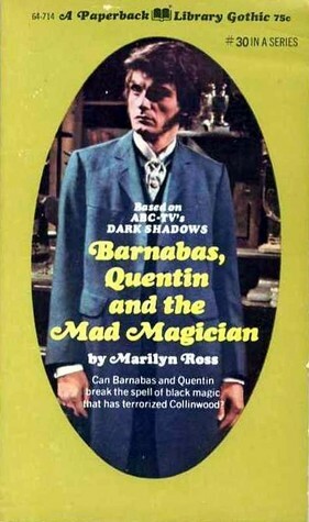 Barnabas, Quentin and the Mad Magician by Marilyn Ross